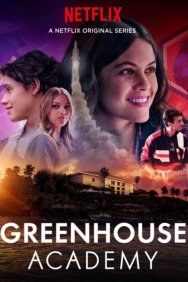 Смотреть Greenhouse Academy онлайн в HD качестве 720p