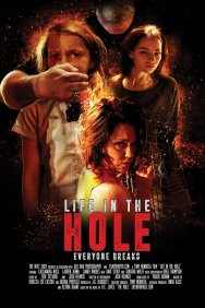 Смотреть Life in the Hole онлайн в HD качестве 720p