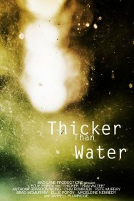 Смотреть Thicker Than Water онлайн в HD качестве 720p