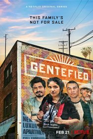 Смотреть Gentefied: Обратная сторона американской мечты онлайн в HD качестве 720p