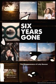 Смотреть Six Years Gone онлайн в HD качестве 720p