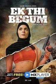 Смотреть Ek Thi Begum онлайн в HD качестве 720p