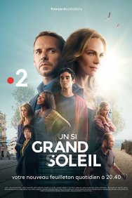 Смотреть Un si grand soleil онлайн в HD качестве 720p