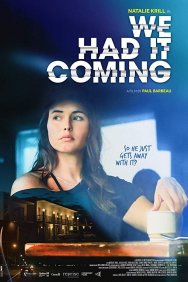 Смотреть We Had It Coming онлайн в HD качестве 720p