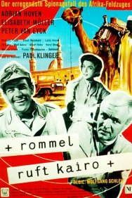 Смотреть Роммель вызывает Каир онлайн в HD качестве 720p