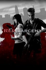 Смотреть Red Larceny онлайн в HD качестве 720p