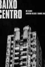 Смотреть Baixo Centro онлайн в HD качестве 720p