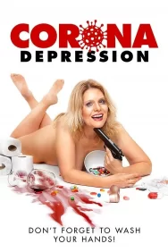 Смотреть Corona Depression онлайн в HD качестве 720p