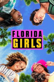 Смотреть Florida Girls онлайн в HD качестве 720p