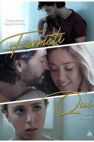 Смотреть Fermati qui онлайн в HD качестве 720p