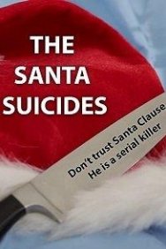 Смотреть The Santa Suicides онлайн в HD качестве 720p