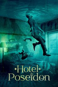 Смотреть Отель «Посейдон» онлайн в HD качестве 720p