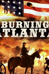 Смотреть The Burning of Atlanta онлайн в HD качестве 720p