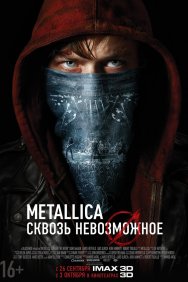 Смотреть Metallica: Сквозь невозможное онлайн в HD качестве 720p