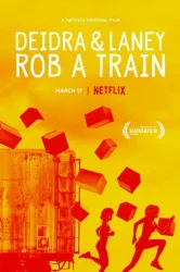 Смотреть Дейдра и Лани грабят поезд онлайн в HD качестве 720p