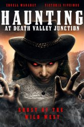 Смотреть Haunting at Death Valley Junction онлайн в HD качестве 720p