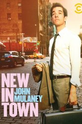 Смотреть Джон Мулэйни: Новенький в городе онлайн в HD качестве 720p