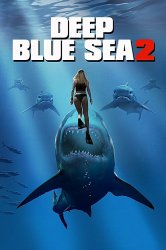 Смотреть Глубокое синее море 2 онлайн в HD качестве 720p
