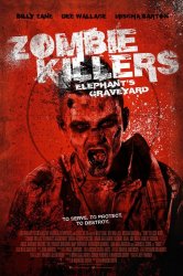 Смотреть Убийцы зомби: Кладбище слонов онлайн в HD качестве 720p