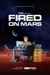 Смотреть Уволен на Марсе онлайн в HD качестве 720p