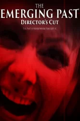 Смотреть The Emerging Past Director's Cut онлайн в HD качестве 720p