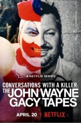 Смотреть Разговоры с убийцей: Записи Джона Уэйна Гейси онлайн в HD качестве 720p