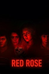 Смотреть Red Rose онлайн в HD качестве 720p
