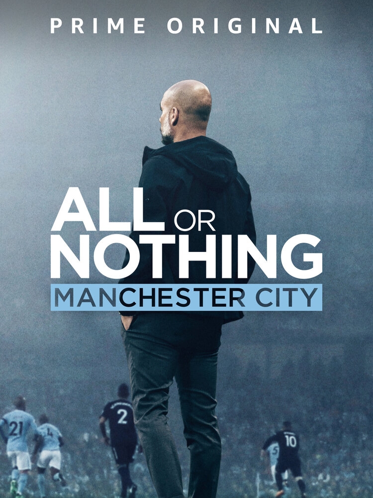 Смотреть Всё или ничего: Манчестер Сити онлайн в HD качестве 
