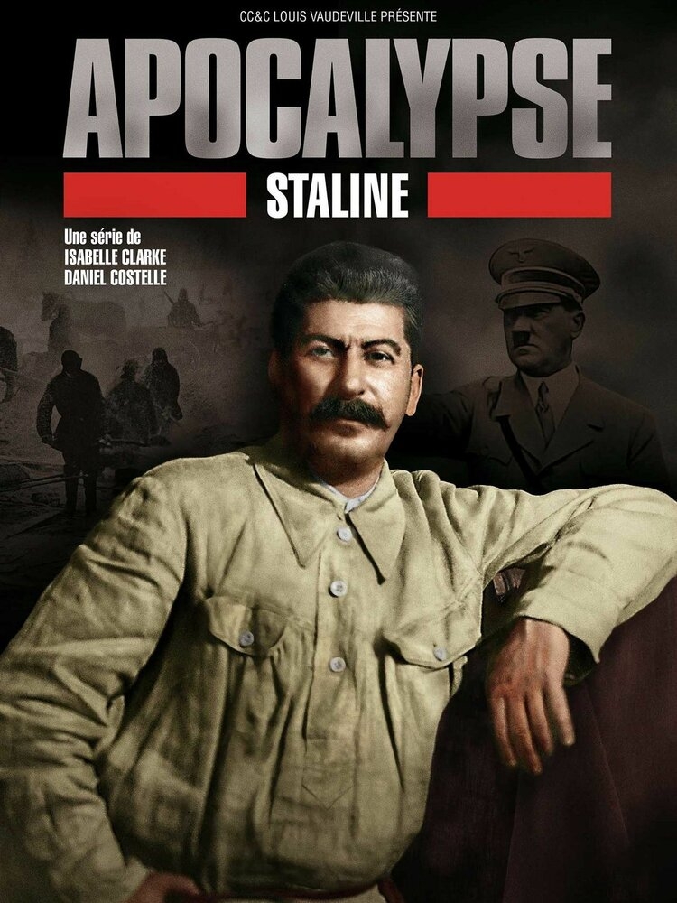 Смотреть Апокалипсис: Сталин онлайн в HD качестве 
