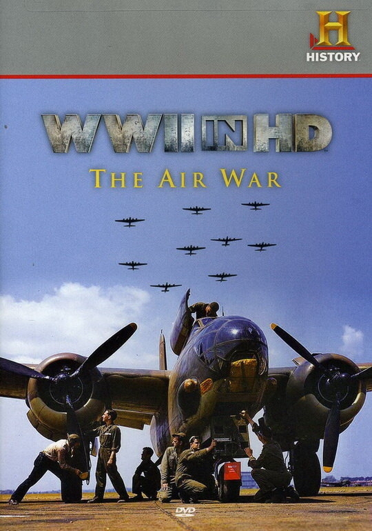 Смотреть Вторая мировая война в HD: Воздушная война онлайн в HD качестве 
