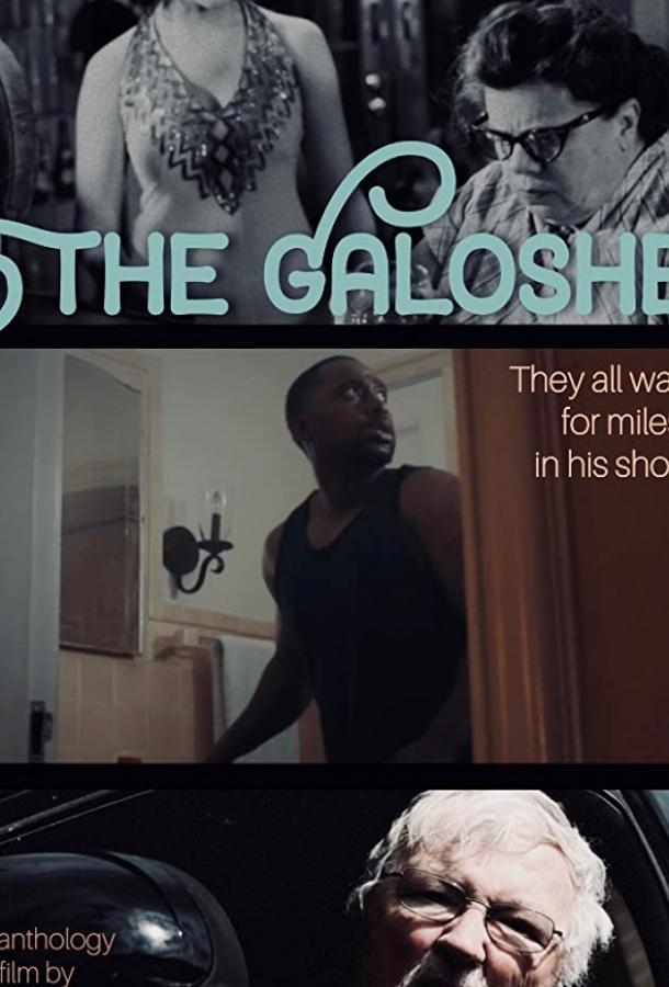 Смотреть The Galoshes онлайн в HD качестве 